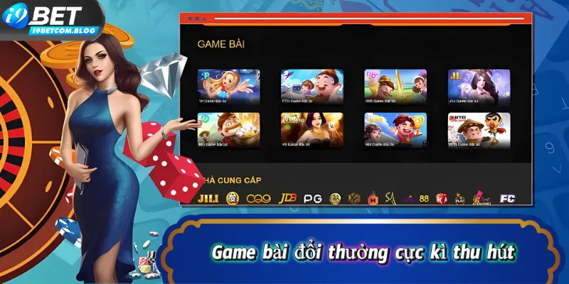 Game bài đổi thưởng cực kì thu hút