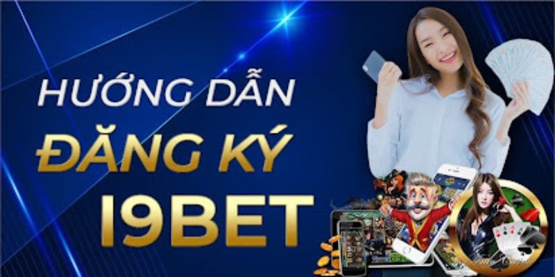 Hướng dẫn I9bet cho quy trình tạo và truy cập tài khoản