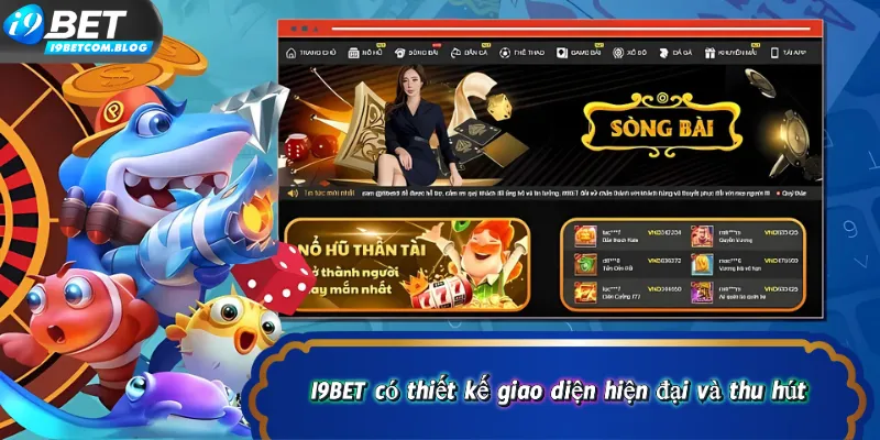 I9BET có thiết kế giao diện hiện đại và thu hút